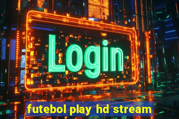 futebol play hd stream